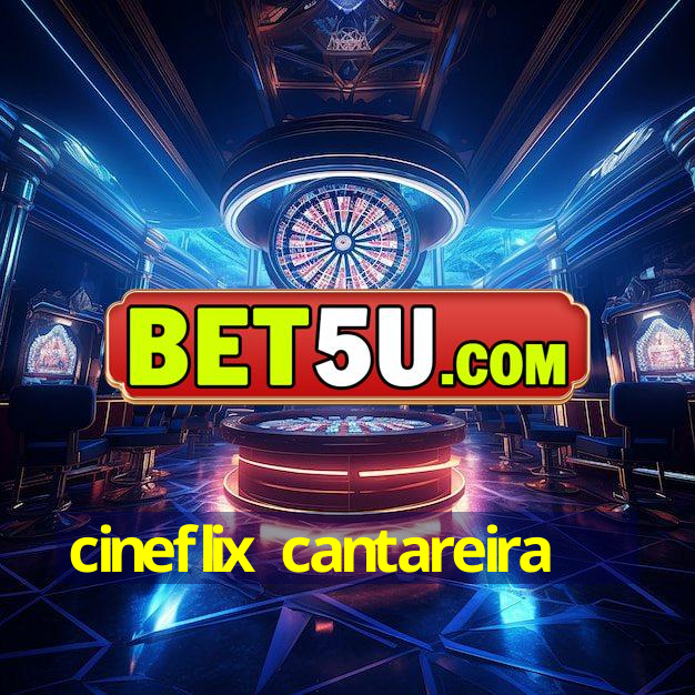 cineflix cantareira